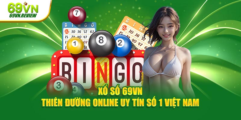 Giới thiệu chuyên mục xổ số 69VN