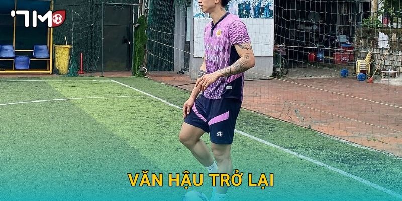 Văn Hậu trở lại sân cỏ và cập nhật từ 7m 4 Văn Hậu trở lại sân cỏ và cập nhật từ 7m