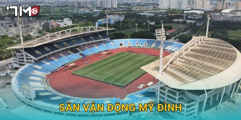 Sân vận động Mỹ Đình và những thông tin nổi bật từ 7m 10 Sân vận động Mỹ Đình và những thông tin nổi bật từ 7m