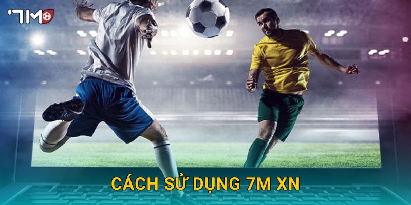 Trang Chủ 27 Cách sử dụng 7m xn